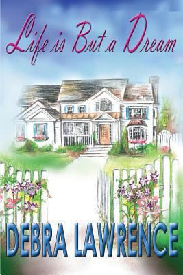 Life is But a Dream 1484016793 Book Cover