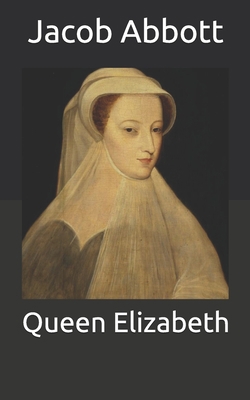 Queen Elizabeth B08WYG5529 Book Cover