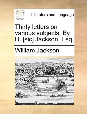 Thirty Letters on Various Subjects. by D. [Sic]... 1170674437 Book Cover