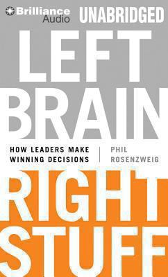 Left Brain, Right Stuff: How Leaders Make Winni... 146927860X Book Cover