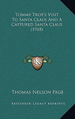 Tommy Trot's Visit To Santa Claus And A Capture... 1164165054 Book Cover