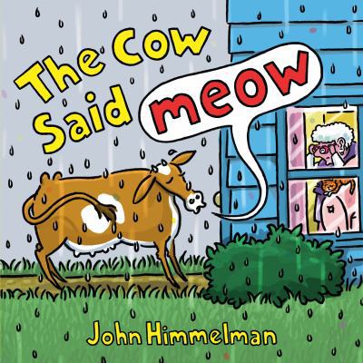 The Cow Said Meow 162779378X Book Cover