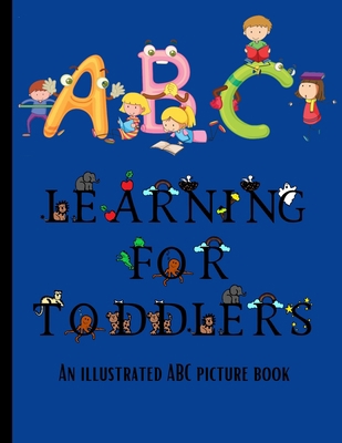 ABC Learning For Toddlers: An Illustrated ABC P... B08XLJYK74 Book Cover