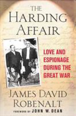 The Harding Affair: Love and Espionage During t... 0230609643 Book Cover