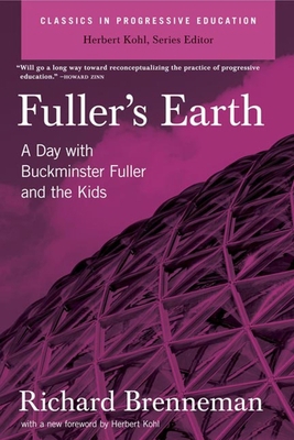 Fuller's Earth: A Day with Buckminster Fuller a... 1595584056 Book Cover