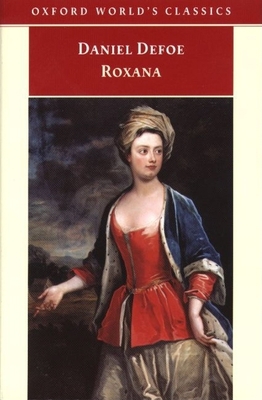 Roxana: The Fortunate Mistress 0192834592 Book Cover