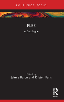 Flee: A Docalogue 1032490993 Book Cover
