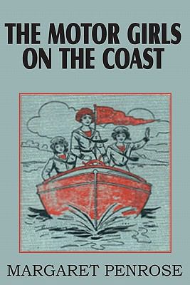 The Motor Girls on the Coast or the Waif from t... 1612032192 Book Cover