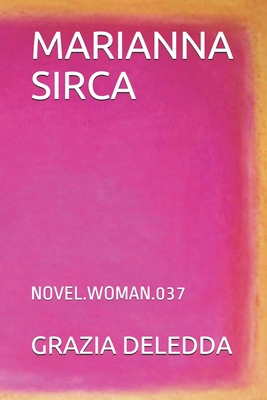 Marianna Sirca: Novel.Woman.037 [Italian] 1694957209 Book Cover