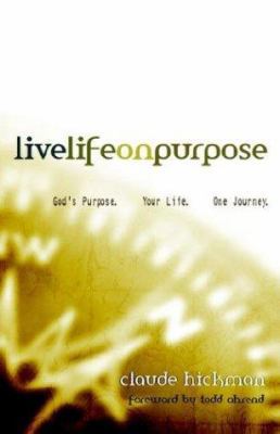 Live Life on Purpose 1414100361 Book Cover