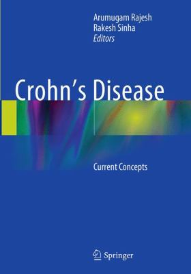 Crohn's Disease: Current Concepts 3319346113 Book Cover