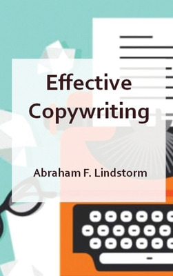 Effective Copywriting 1803008059 Book Cover