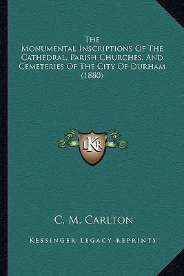 The Monumental Inscriptions Of The Cathedral, P... 1165633639 Book Cover