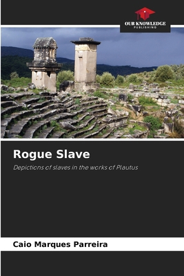 Rogue Slave 6209974880 Book Cover