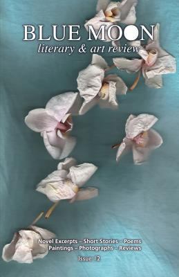 Blue Moon Literary & Art Review 1718698011 Book Cover