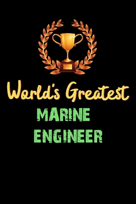 Paperback World's Greatest MARINE ENGINEER - Funny Gifts For MARINE ENGINEER Notebook And Journal Gift Ideas: Lined Notebook / Journal Gift, 120 Pages, 6x9, Soft Cover, Matte Finish Book