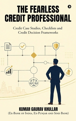The Fearless Credit Professional: Credit Case S... B0GZ4VGH14 Book Cover