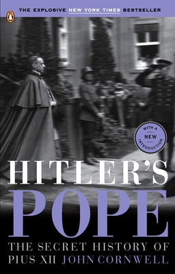 Hitler's Pope: The Secret History of Pius XII 014311400X Book Cover