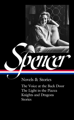 Elizabeth Spencer: Novels & Stories (Loa #344):... 1598536869 Book Cover