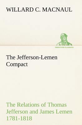 The Jefferson-Lemen Compact The Relations of Th... 3849165833 Book Cover