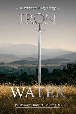 Iron Water: A Wetherill Mystery 196433506X Book Cover