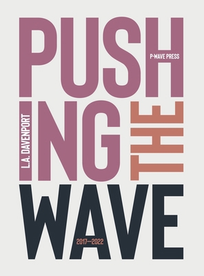 Pushing the Wave 2017-2022 1916937314 Book Cover