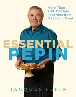 Essential Pépin: More Than 700 All-Time Favorit... B00B2PLR3G Book Cover