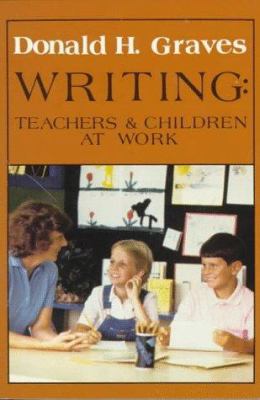Writing: Teachers & Children at Work B001BS7K12 Book Cover
