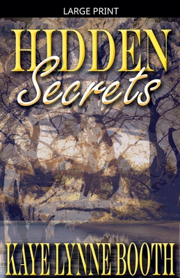 Hidden Secrets [Large Print] B0GKT9J9DN Book Cover