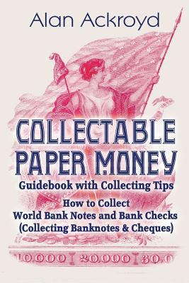 Collectable Paper Money Guidebook with Collecti... 1505820278 Book Cover