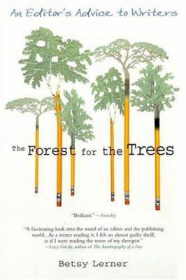 The Forest for the Trees: An Editor's Advice to... 1573228575 Book Cover