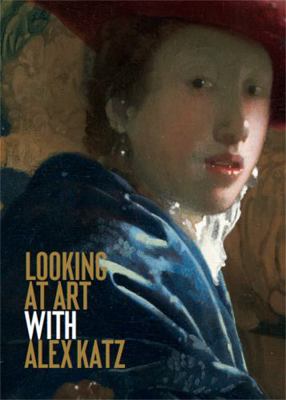 Looking at Art with Alex Katz: (Art History Int... 1786272849 Book Cover