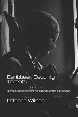 Caribbean Security Threats: A threat assessment... 1075480477 Book Cover