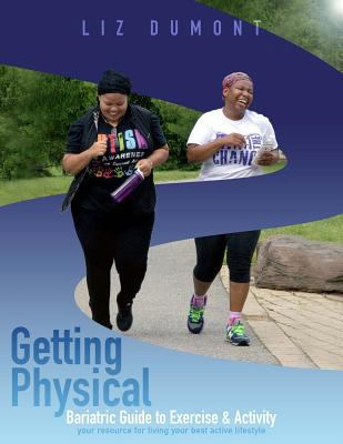 Getting Physical!: The Bariatric Guide to Exerc... 1546907556 Book Cover