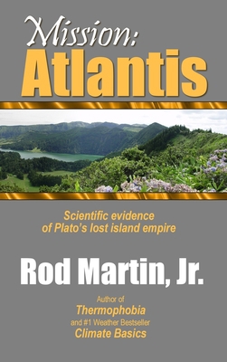 Mission: Atlantis: Scientific evidence of Plato... 1458394247 Book Cover