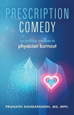 Prescription Comedy: An Unlikely Antidote to Ph... 1989059171 Book Cover