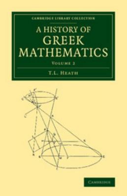 A History of Greek Mathematics: Volume 2 1108063071 Book Cover