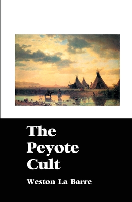 The Peyote Cult 1861717849 Book Cover