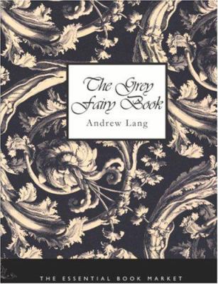 The Grey Fairy Book [Large Print] 1426452896 Book Cover