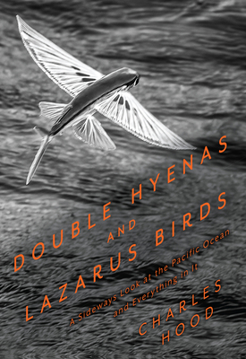 Double Hyenas and Lazarus Birds: A Sideways Loo... 1597146668 Book Cover