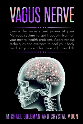 Vagus Nerve: Learn the secrets and power of you... 1801203083 Book Cover