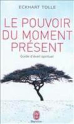 Le Pouvoir Du Moment Present [French] B007AHDHYW Book Cover
