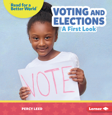 Voting and Elections: A First Look B0C8LXFXVW Book Cover