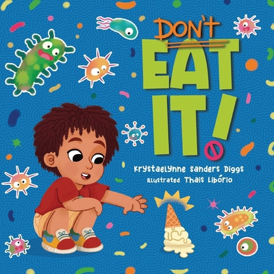 Don't Eat It 1961917033 Book Cover