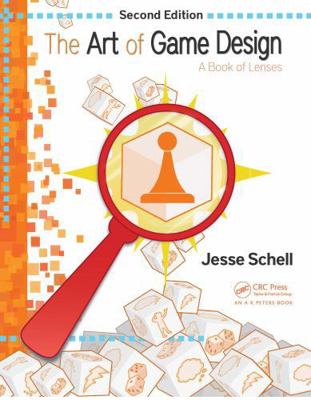 The Art of Game Design: A Book of Lenses, Secon... B01EQ81PMS Book Cover