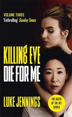 Killing Eve: Die For Me EXPORT 1529351529 Book Cover