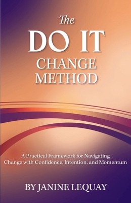 The DO IT Change Method: A Practical Framework ... B0GHXKJ6HP Book Cover