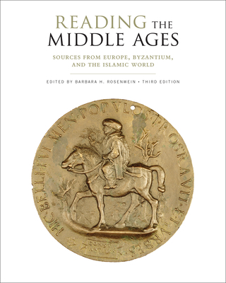 Reading the Middle Ages: Sources from Europe, B... 1442636734 Book Cover