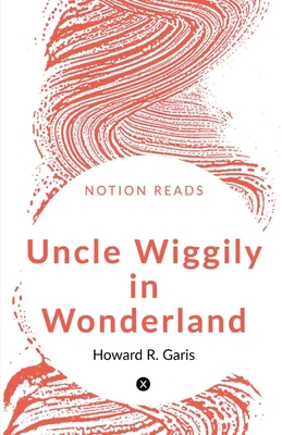 Uncle Wiggily in Wonderland 1646616316 Book Cover