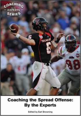 Coaching the Spread Offense: By the Experts 1606790889 Book Cover